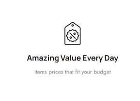 Amazing value every day